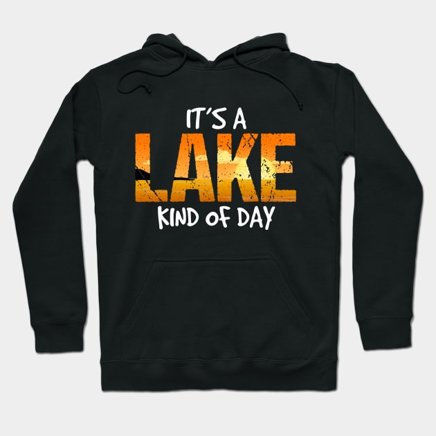 Its A Lake Kind of Day Hoodie by mmxxbk